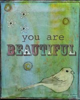You are Beautiful Fine Art Print