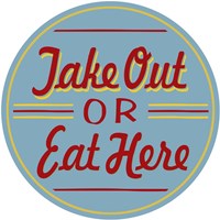 Take Out Or Eat Here Fine Art Print