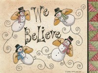 We Believe Fine Art Print