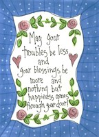 May Your Troubles Fine Art Print