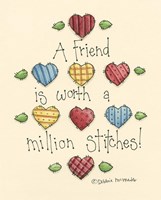A Friend Is Worth Fine Art Print