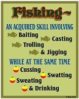 Fishing Acquired Skill Fine Art Print
