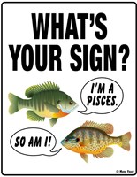 What's Your Sign Fine Art Print