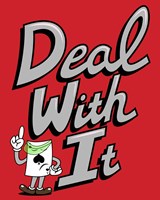 Deal With It Fine Art Print