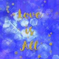 Love Is All Fine Art Print
