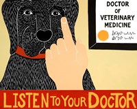 Listen To Your Doctor Black Banner Fine Art Print
