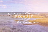 I Need The Sea Fine Art Print