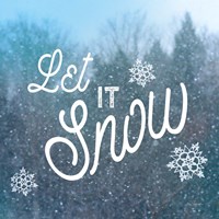 Let it Snow I Fine Art Print
