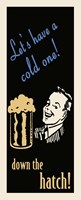 Let's Have A Cold One Fine Art Print