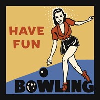 Have Fun Bowling Fine Art Print