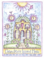Grandkids Loved Here Fine Art Print
