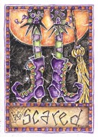 Be Scared Fine Art Print