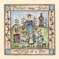 Teachers Shape The Future Fine Art Print