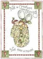 Not Even A Mouse Fine Art Print