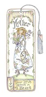 Mother Love Grows Bookmark Fine Art Print