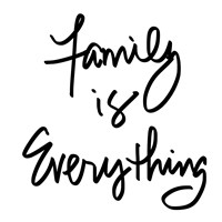 Family is Everything Fine Art Print