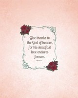 Psalm 136:26, Give Thanks (Rose Border) Fine Art Print