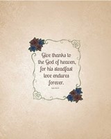 Psalm 136:26, Give Thanks (Rose Border) 2 Fine Art Print
