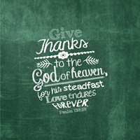 Psalm 136:26, Give Thanks (Green) Fine Art Print