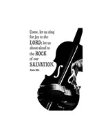 Psalm 95:1, Come Let Us Sing Fine Art Print