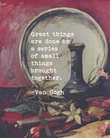 Great Things -Van Gogh Quote 5 Fine Art Print