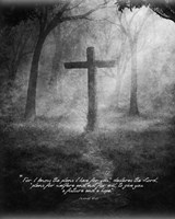 Jeremiah 29:11 For I know the Plans I have for You (Black & White Cross) Fine Art Print