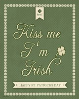 Kiss Me I'm Irish Fine Art Print