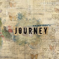 Enjoy Lifes Journey Fine Art Print