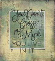 You Cross My Mind Fine Art Print