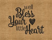 Bless Your Heart Fine Art Print