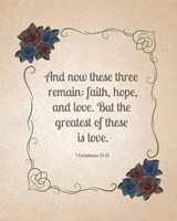 1 Corinthians 13:13 Faith, Hope and Love (Floral) Fine Art Print