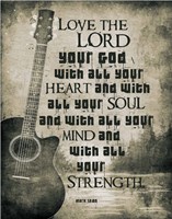 Mark 12:30 Love the Lord Your God (Guitar) Fine Art Print