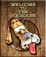Welcome to the Dog House Fine Art Print