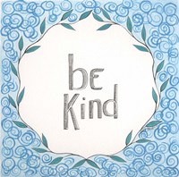 Be Kind Swirls Fine Art Print