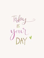 Today Fine Art Print