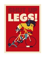 Shut Up Legs Fine Art Print