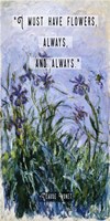 Monet Quote Purple Irises Fine Art Print