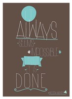 It Always Seems Fine Art Print