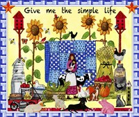 Give me the Simple Life Lang Fine Art Print
