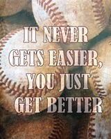 Just Get Better Fine Art Print