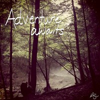 Adventure Awaits Fine Art Print