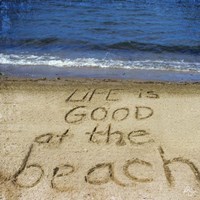 Life Is Good At The Beach Fine Art Print