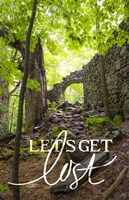 Let's Get Lost Fine Art Print