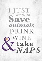 I Just Want to Save Animals Fine Art Print