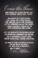 Excuse this House Fine Art Print