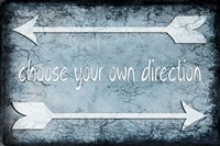 Choose Direction Framed Print
