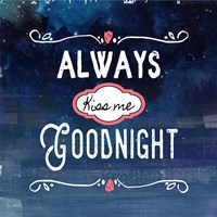 Always Kiss Me Goodnight Blue Ombre Fine Art Print
