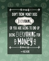 Don't Think Money Does Everything Fine Art Print