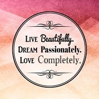 Live Dream Love Fine Art Print