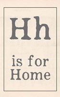 H is for Home Framed Print